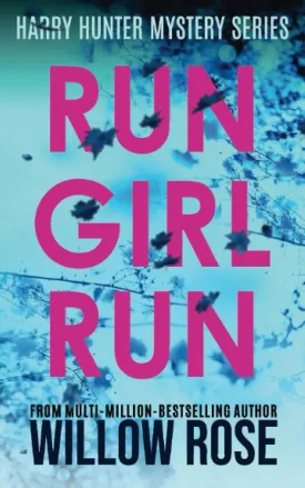 RUN GIRL RUN (Detective Harry Hunter Mystery Series) Paperback  February 13, 2020