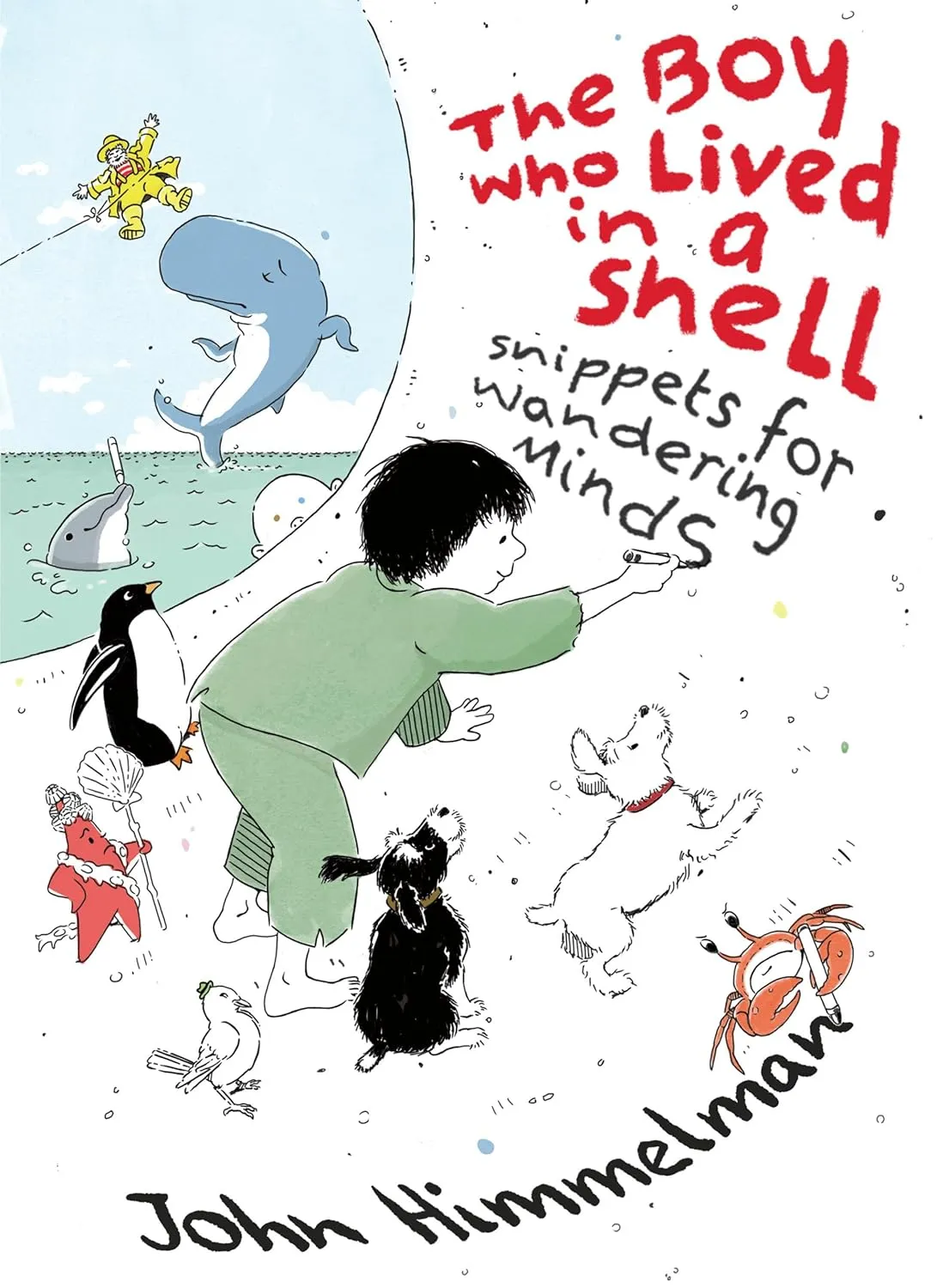 The Boy Who Lived in a Shell: Snippets for Wandering Minds Hardcover  March 18, 2025