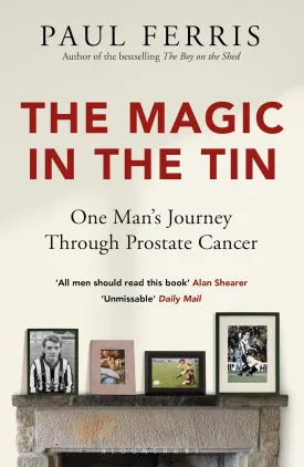 The Magic in the Tin: From the author of the critically acclaimed THE BOY ON THE SHED Paperback  September 5, 2023
